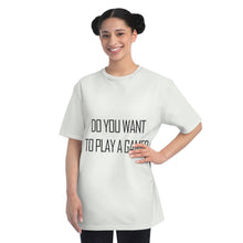 Load image into Gallery viewer, BHFinder 'Want to Play a Game' Organic Unisex Classic T-Shirt